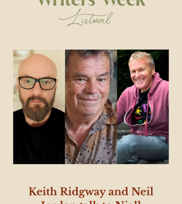 Keith Ridgway and Neil Jordan talk to Niall MacMonagle